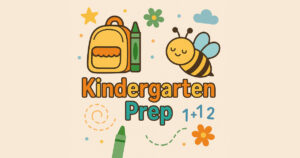 Bright and friendly "Kindergarten Prep" illustration with colorful backpack, crayon, and smiling bee, surrounded by stars, flowers, numbers, and school-themed doodles on a soft cream background. Perfect for early childhood education content.